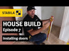 STABILA House build | Episode 7 | Installing doors 3